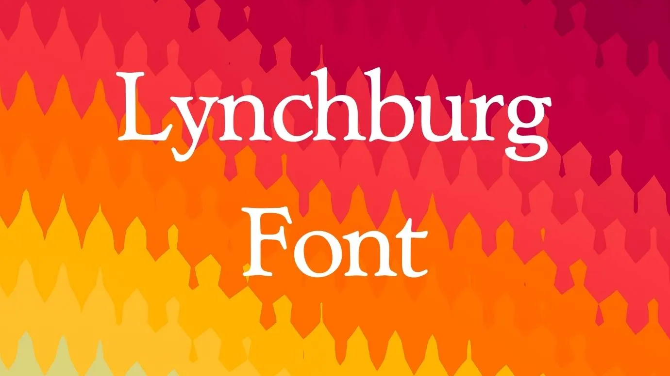 Lynchburg Font