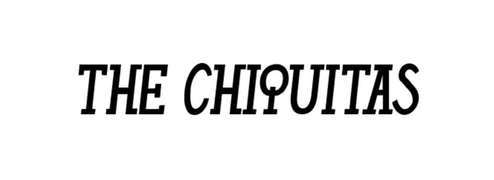 The Chiquitas Font