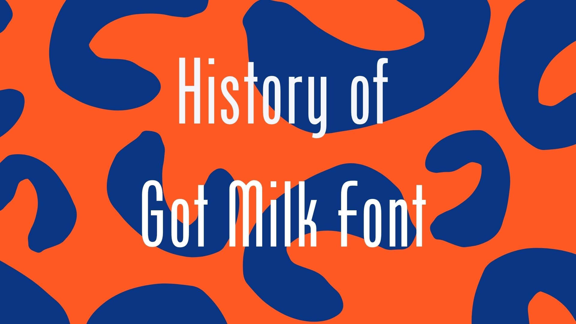 Got Milk Font