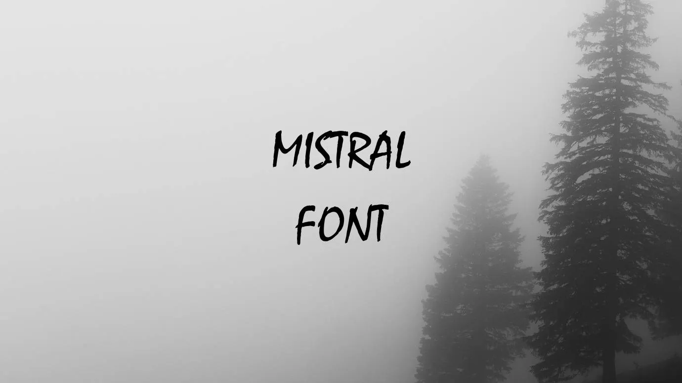 Mistral Font Family