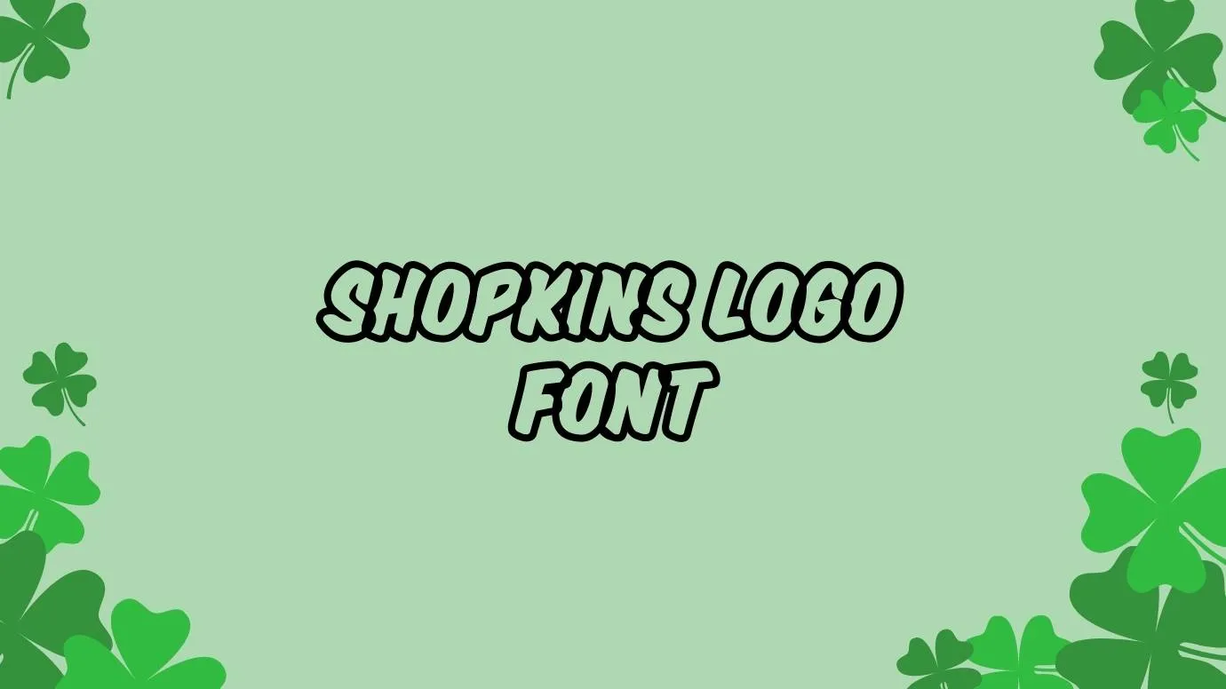 Shopkins Logo Font