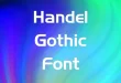 Handel Gothic Font