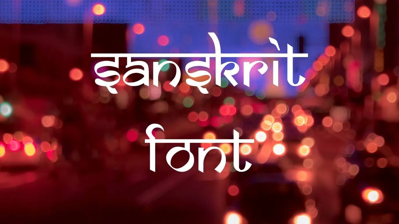 Sanskrit Font Free Download