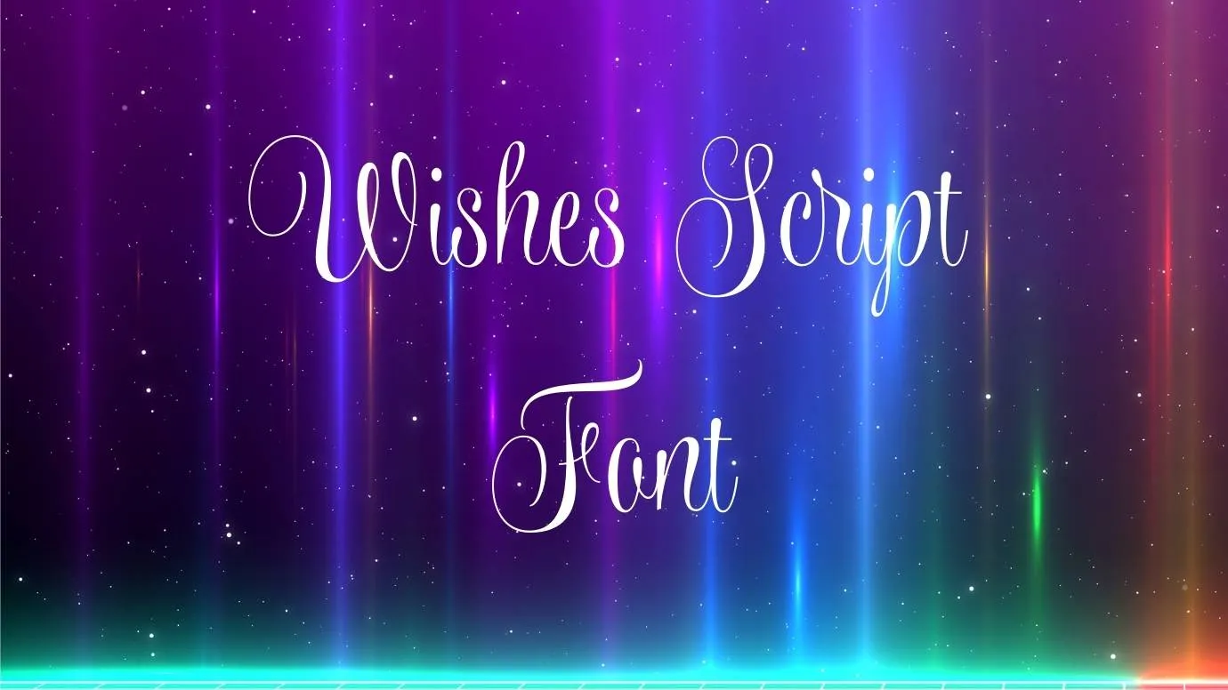 Wishes Script Font