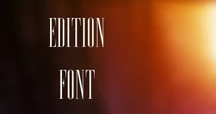 Edition Font