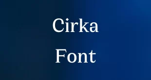 Cirka Font