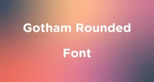 Gotham Rounded Font