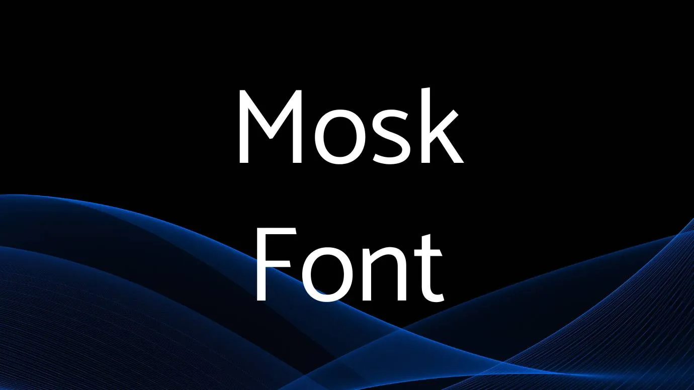 Mosk Font