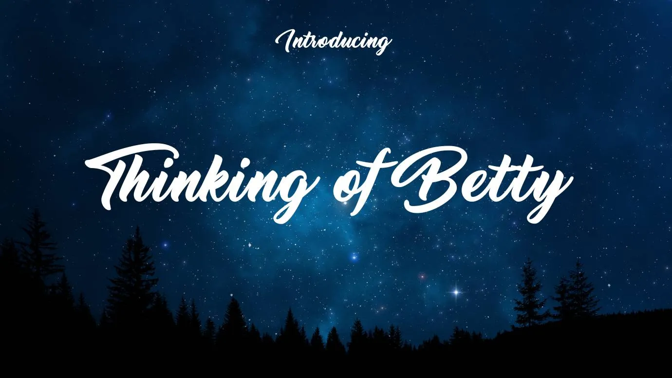Thinking Of Betty Font