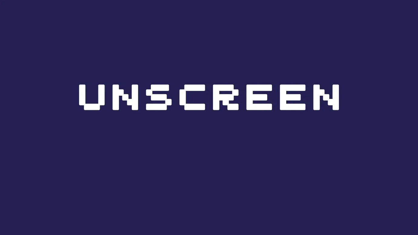 Unscreen Font